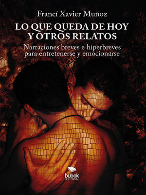 cover image of Lo que queda de hoy y otros relatos